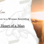 From the Heart of a Man: An Open Letter to the Woman According to God